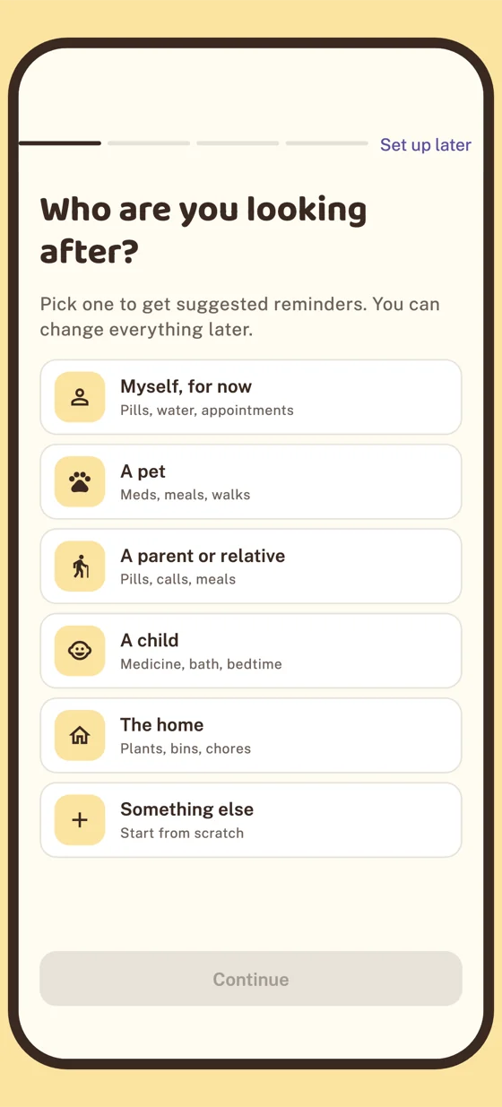 The first question in the app, Who are you looking after?, with the options: Myself, for now; A pet; A parent or relative; A child; The home; Something else.