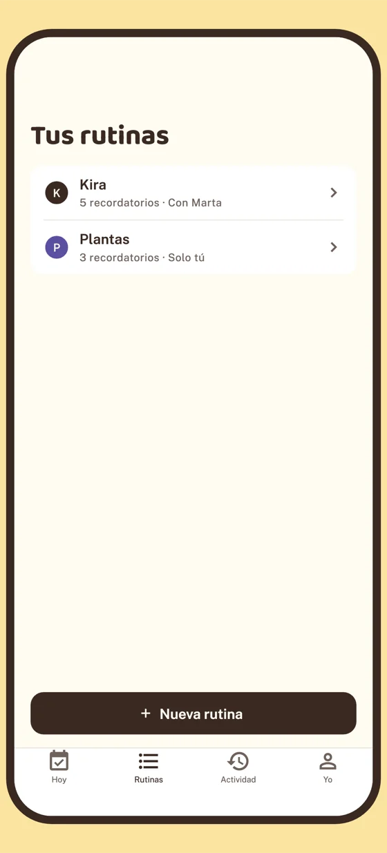 La pantalla Rutinas: Kira, 5 recordatorios, con Marta. Plantas, 3 recordatorios, solo tú.